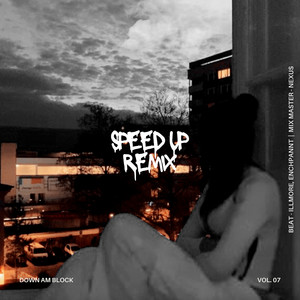 Down Am Block (Speed up Remix|Explicit)