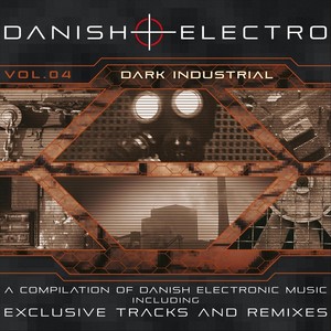 Danish Electro, Vol. 4: Dark Industrial