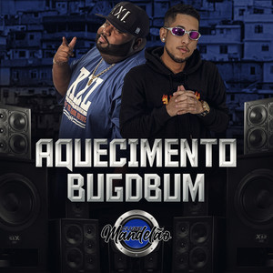 Aquecimento Bugdbum (Explicit)