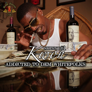 Addicted To Dem White Folks (Clean)