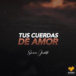 Tus Cuerdas de Amor