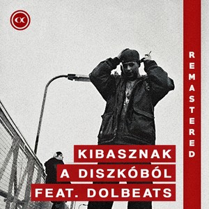 Kibasznak A Diszkóból (Remastered|Explicit)