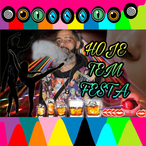 Hoje Tem Festa (Explicit)