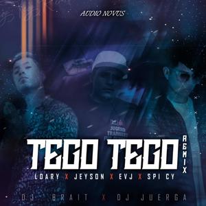 Tego Tego Remix 2 (feat. Loary, EVJ & Spicy) (Deluxe Edition) (Explicit)