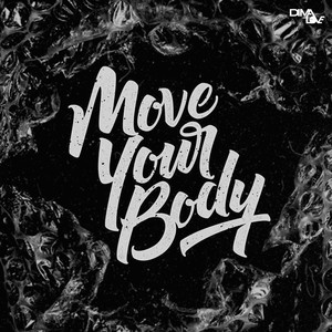 Move Your Body