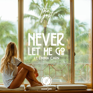 Never Let Me Go (feat. Emma Carn)