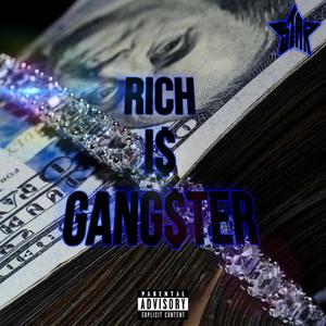 Rich Is Gang$ter (Explicit)