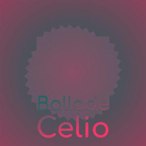 Ballade Celio