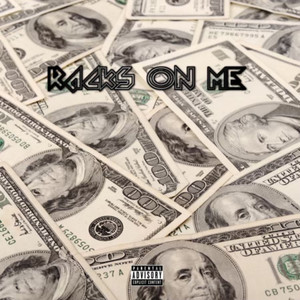 Rackz On Me (Explicit)