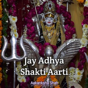 Jai Adhya Shakti Aarti