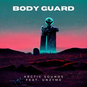 Body Guard (feat. Unzyme)