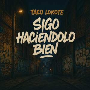 Sigo Haciéndolo Bien (Explicit)
