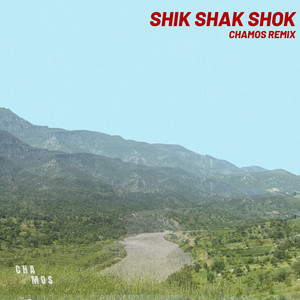 Shik Shak Shok (Remix)