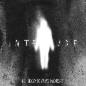 INTERLUDE (feat. JAYO WORST) (Explicit)