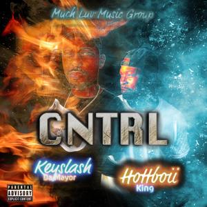 CNTRL (feat. HottBoii King) [Explicit]