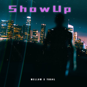 Show Up (Explicit)