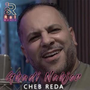 Ghadi Nahjer (feat. Cheb Reda)