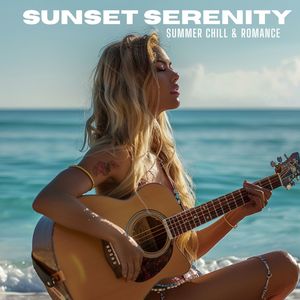 Sunset Serenity: Summer Chill & Romance