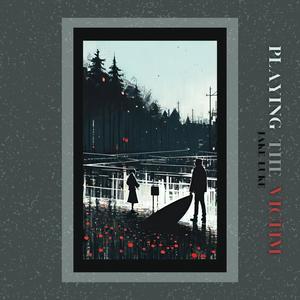 Playing The Victim (Explicit)