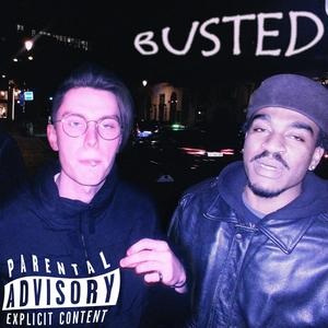 Busted (feat. SKY BLUE & BIG WAN) (Explicit)