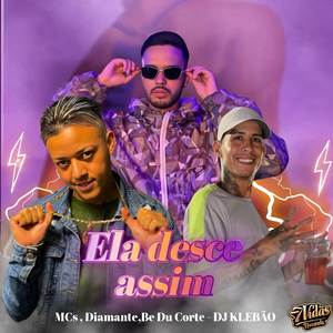 Ela Desce Assim