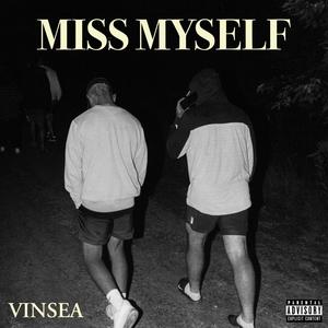 Miss Myself (Explicit)