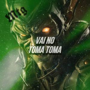 MTG Vai No Toma Toma (Explicit)