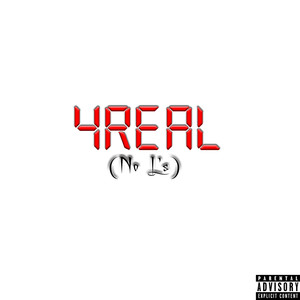 4Real (No L's) (Explicit)