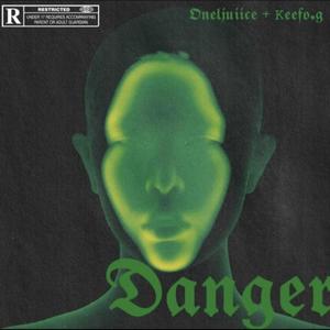 Danger (feat. Keefo.G)