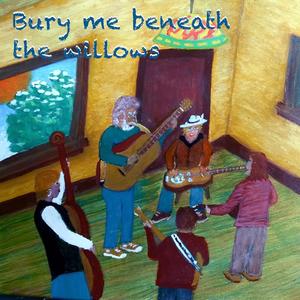 Bury me beneath the willow (feat. Fred Lerch & Craig Lande)