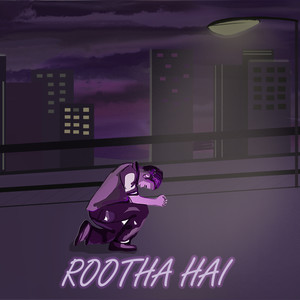 Rootha Hai