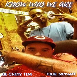 Know Who We Are (feat. Clue Monati) [Explicit]