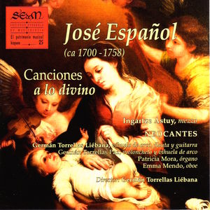 José Español: Canciones a Lo Divino (El Patrimonio Musical Hispano 25)