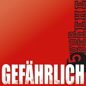 Gefährlich (Single Version)