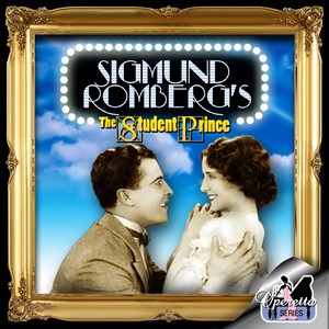 The Student Prince (original Broadway Cast Recording)