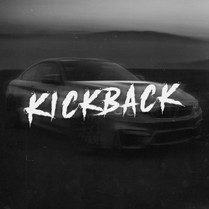 Kickback (Sped Up) (Explicit)