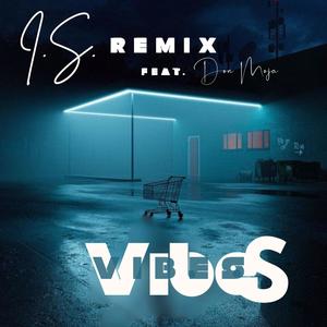 Vibes (feat. DonMoja) [Remix] [Explicit]