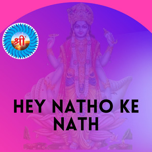 Hey Natho Ke Nath