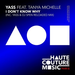 I Don't Know Why (Yass & DJ Spen Reloaded mix|Explicit)