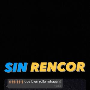 Sin Rencor