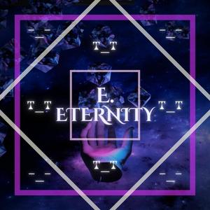 E. Eternity