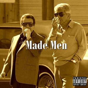 Made Men (feat. Big Chris Da Lyricist) [Explicit]