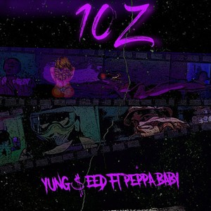 10'z (feat. Peppa Baby) (Explicit)