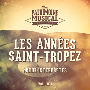 Les années Saint-Tropez, Vol. 1