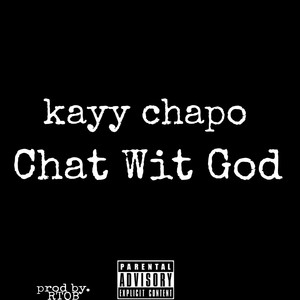 Chat Wit God (Explicit)