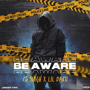 Be Aware (Explicit)