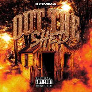 Out the shed (Freestyle) (Explicit)