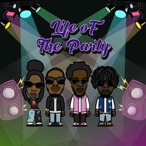 Life of The Party (Explicit)