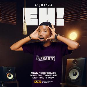 Eh! (God Flex) (feat. Regenerate, Maclem, Thinie, HB, Levitiko & KEV)