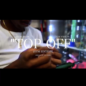 Top Off OTM Edition (Explicit)